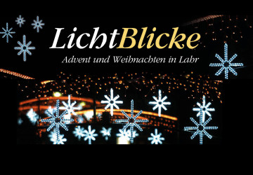 LichtBlicke - Advent und Weihnachten in Lahr