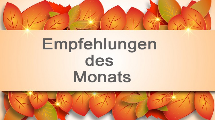 Unsere Empfehlungen des Monats