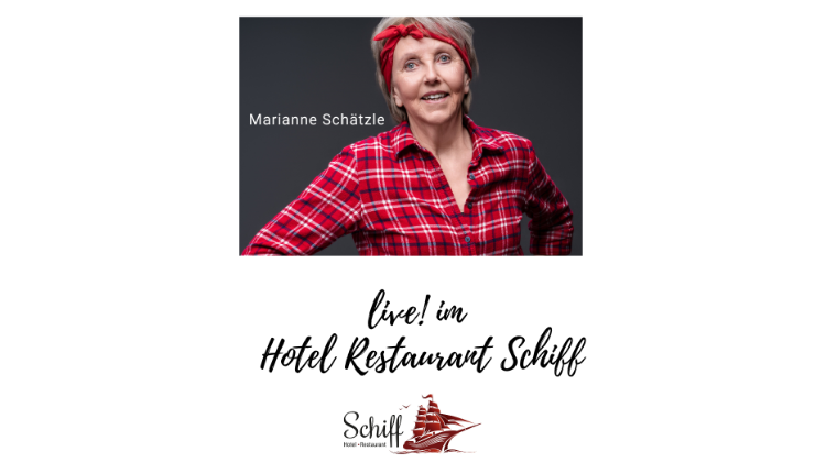 Kabarettabend mit Marianne Sch&auml;tzle im Hotel Restaurant Schiff